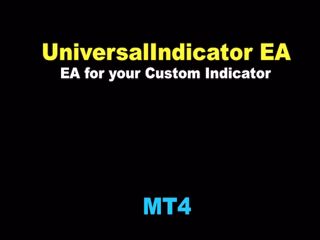 Universal Indicator EA for Your Indicator MT4.zip